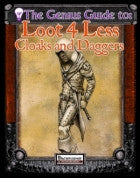 The Genius Guide to Loot 4 Less Vol. 6: Cloaks and Daggers For Sale